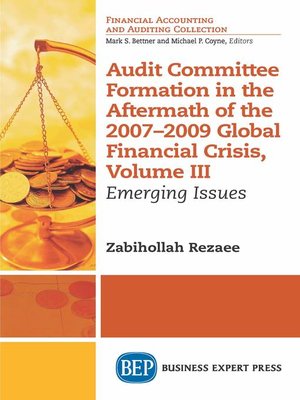 cover image of Audit Committee Formation in the Aftermath of 2007-2009 Global Financial Crisis, Volume 3